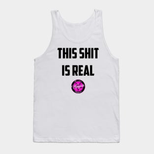This Sh*t Is Real Tank Top